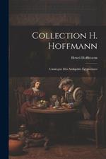 Collection H. Hoffmann: Catalogue des Antiquités Égyptiennes