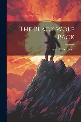 The Black Wolf Pack - Beard Daniel Carter - cover