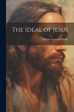 The Ideal of Jesus