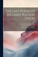 The Last Poems of Richard Watson Dixon