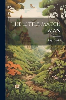 The Little Match Man - Luigi Barzini - cover