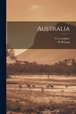 Australia - W H Lang,G W Lambert - cover