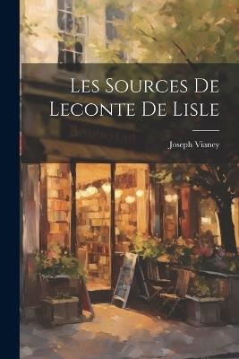 Les Sources de Leconte de Lisle - Joseph Vianey - cover