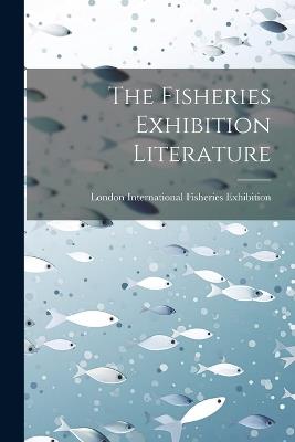 The Fisheries Exhibition Literature - cover