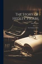 The Story of Hedley Vicars: The Christian Soldier