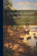 Colonial Fights and Fighters