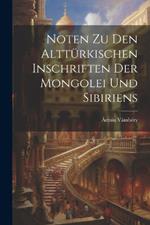 Noten Zu Den Alttürkischen Inschriften Der Mongolei Und Sibiriens