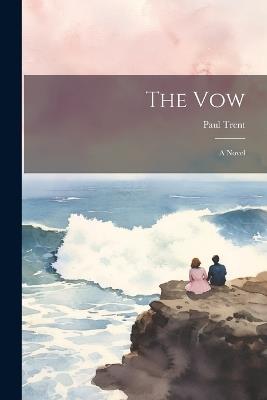 The Vow - Paul Trent - cover