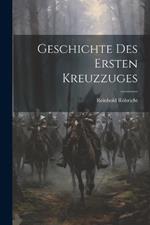 Geschichte des ersten Kreuzzuges