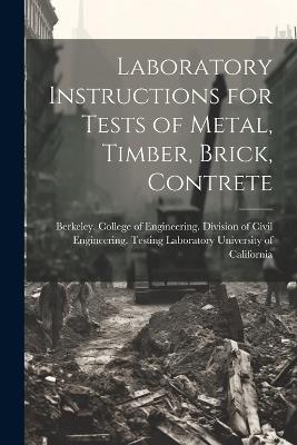 Laboratory Instructions for Tests of Metal, Timber, Brick, Contrete - cover