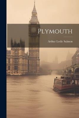Plymouth - Arthur Leslie Salmon - cover