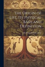 The Origin of Life, its Physical Basis and Definition