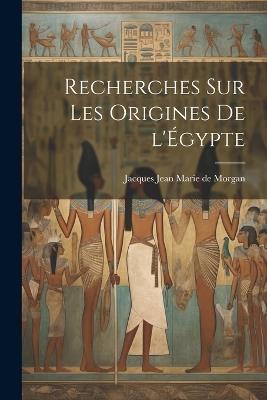 Recherches sur les origines de l'Égypte - cover