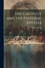 The Captivity and the Pastoral Epistles: 12