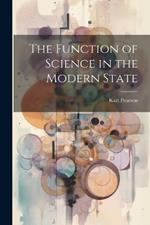 The Function of Science in the Modern State