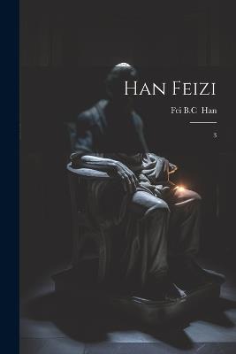 Han Feizi: 3 - Fei 880-01 Han - cover