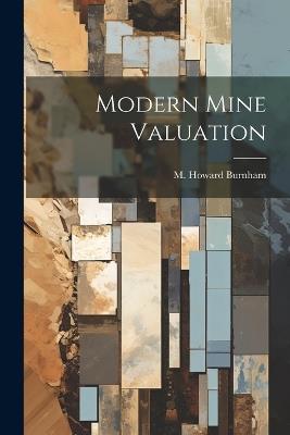 Modern Mine Valuation - M Howard Burnham - cover