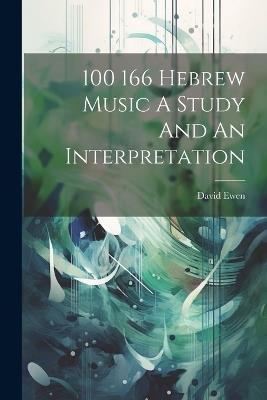 100 166 Hebrew Music A Study And An Interpretation - David Ewen - cover