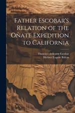 Father Escobar's Relation of the Oñate Expedition to California