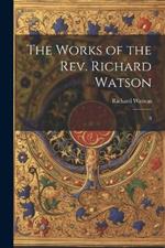 The Works of the Rev. Richard Watson: 8
