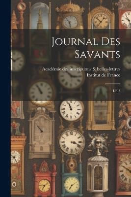 Journal des savants: 1893 - Académie Inscriptions & Belles-Lettres - cover