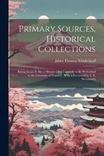 Primary Sources, Historical Collections: Rising Japan: Is She a Menace Or a Comrade to be Welcomed in the Fraternity of Nations?, With a Foreword by T. S. Wentworth