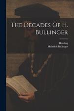 The Decades Of H. Bullinger