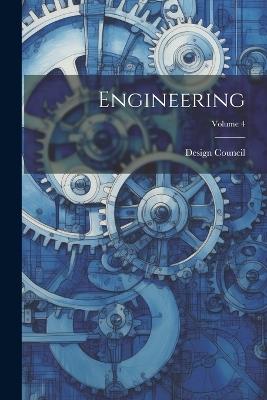 Engineering; Volume 4 - Design Council - cover