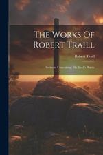 The Works Of Robert Traill: Sermons Concerning The Lord's Prayer