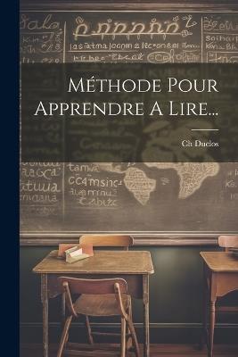 Méthode Pour Apprendre A Lire... - Ch Duclos - cover