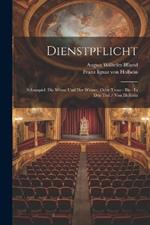 Dienstpflicht: Schauspiel. Die Witwe Und Der Witwer, Oder Treue - Bis - In Den Tod / Von Holbein