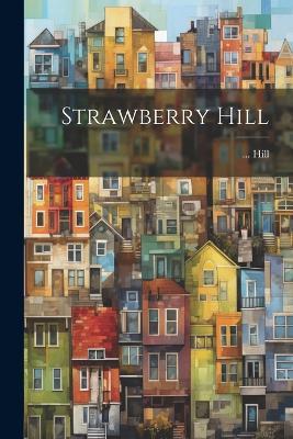 Strawberry Hill - Hill - cover