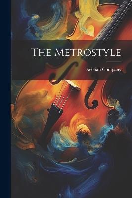 The Metrostyle - Aeolian Company - cover