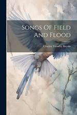 Songs Of Field And Flood