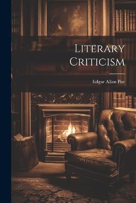 Literary Criticism - Edgar Allan Poe - cover