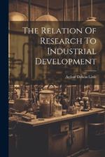 The Relation Of Research To Industrial Development