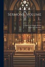 Sermons, Volume 1...