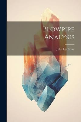 Blowpipe Analysis - John Landauer - cover