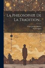 La Philosophie De La Tradition...