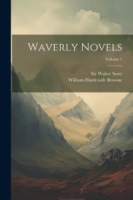 Waverly Novels; Volume 1 - Walter Scott - cover