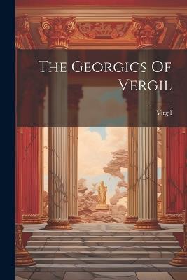 The Georgics Of Vergil - cover