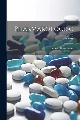 Pharmakologische - Ludwig Binswanger - cover