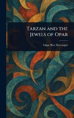 Tarzan and the Jewels of Opar - Edgar Rice Burroughs - cover