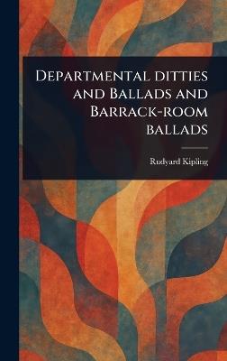 Departmental Ditties and Ballads and Barrack-room Ballads - Rudyard Kipling - cover
