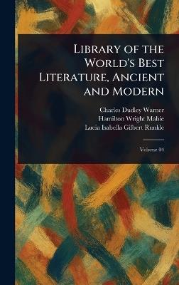 Library of the World's Best Literature, Ancient and Modern - Charles Dudley Warner,Hamilton Wright Mabie,Lucia Isabella Gilbert Runkle - cover