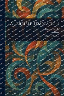 A Terrible Temptation - Charles Reade - cover