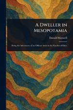 A Dweller in Mesopotamia