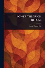 Power Through Repose