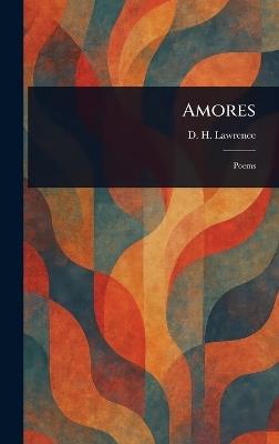 Amores - D H Lawrence - cover
