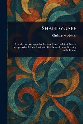 Shandygaff - Christopher Morley - cover